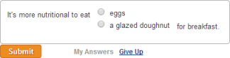 Post-text "for breakfast" in question example "It's more nutritional to eat eggs or a glazed doughnut for breakfast."