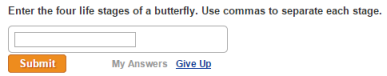 Question text "Enter the four life stages of a butterfly. Use commas to separate each stage."
