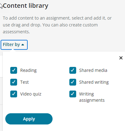Assignment filter options that let you see only assessment and content that matches the selections.  Options include Reading, Test, Vido quiz, Shared media, Shared writing, and Writing assignments