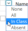 Dropdown list to filter students --choices are none, all, in class, or absent