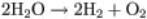 2H subscript 2 O right arrow 2H subscript 2 plus O subscript 2