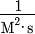 1 over expression M squared times s
