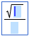 An example of the fraction template with the square root template in the top box